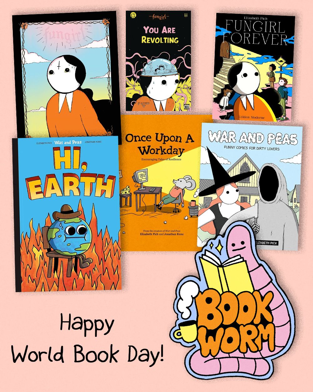 Collage of War and Peas and Fungirl books. A bookworm is depicted and the words "Happy World Book Day!"